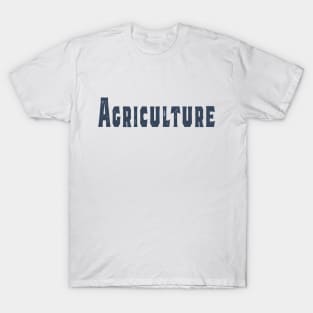 Agriculture T-Shirt